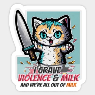 Momther, I Crave Violence Sticker